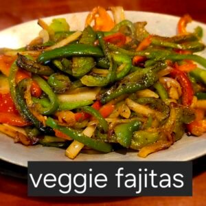 Veggie Fajitas Dinner